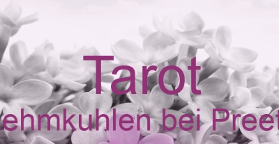 Tarot Lehmkuhlen bei Preetz | Top-Experten für Kartenlegen, Wahrsagen, Hellsehen, Zukunftsdeutung. Tarot Lehmkuhlen bei Preetz | Top-Experten für Kartenlegen, Wahrsagen, Hellsehen, Zukunftsdeutung.